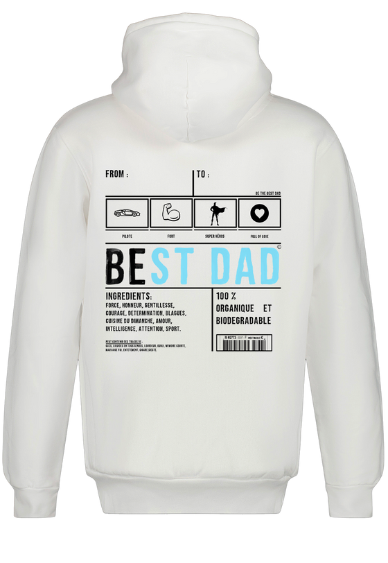 BE THE BEST DAD / HOODIE BLANC